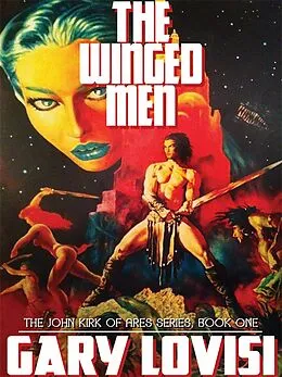 E-Book (epub) The Winged Men von Gary Lovisi