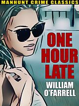 eBook (epub) One Hour Late de William O'Farrell