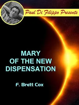 E-Book (epub) Mary of the New Dispensation von F. Brett Cox
