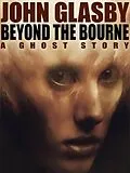 E-Book (epub) Beyond the Bourne von John Glasby