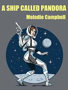 E-Book (epub) A Ship Called Pandora von Melodie Campbell
