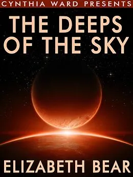 E-Book (epub) The Deeps of the Sky von Elizabeth Bear