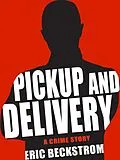 E-Book (epub) Pickup and Delivery von Eric Beckstrom