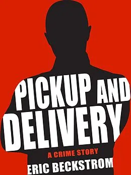 E-Book (epub) Pickup and Delivery von Eric Beckstrom
