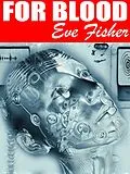 E-Book (epub) For Blood von Eve Fisher