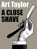 E-Book (epub) A Close Shave von Art Taylor