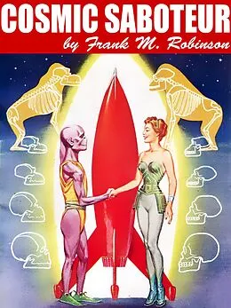 E-Book (epub) Cosmic Saboteur von Frank M. Robinson