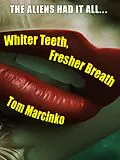 E-Book (epub) Whiter Teeth, Fresher Breath von Tom Marcinko