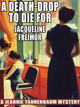 E-Book (epub) A Death-Drop to Die For von Jacqueline Freimor