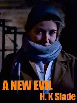 E-Book (epub) A New Evil von H. K. Slade