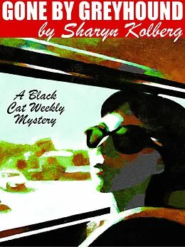 E-Book (epub) Gone by Greyhound von Sharyn Kolberg