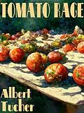 E-Book (epub) Tomato Rage von Albert Tucher