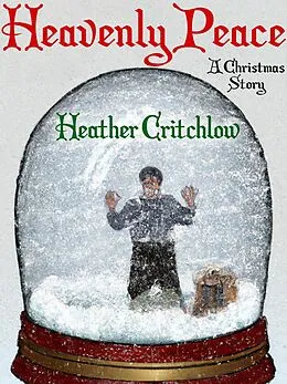E-Book (epub) Heavenly Peace (Barb Goffman Presents) von Heather Critchlow