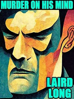 E-Book (epub) Murder On My Mind von Laird Long