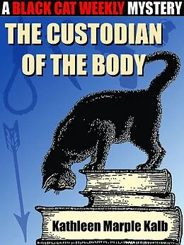E-Book (epub) The Custodian of the Body von Kathleen Marple Kalb
