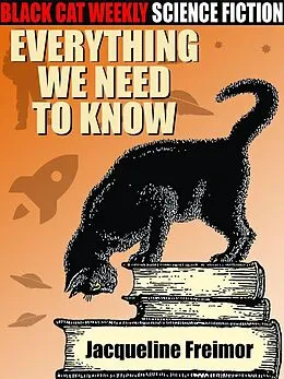 E-Book (epub) Everything We Need to Know von Jacqueline Freimor