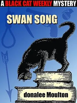 E-Book (epub) Swan Song (Doug Brumal) von Donalee Moulton