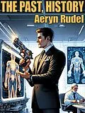 E-Book (epub) The Past, History von Aeryn Rudel