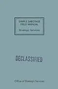 Kartonierter Einband Simple Sabotage Field Manual von Office of Strategic Services (OSS)