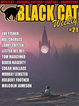 E-Book (epub) Black Cat Weekly #21 von Lester Del Rey, Eve Fisher, Hal Charles