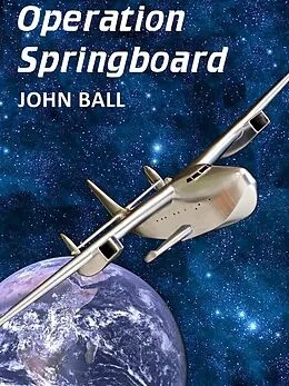 E-Book (epub) Operation Springboard von John Ball