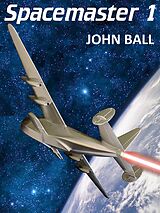 eBook (epub) Spacemaster 1 de John Ball