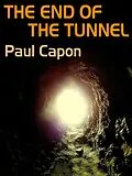 E-Book (epub) The End of the Tunnel von Paul Capon