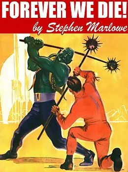 E-Book (epub) Forever We Die! von Stephen Marlowe