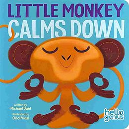 Reliure en carton indéchirable Little Monkey Calms Down de Michael Dahl