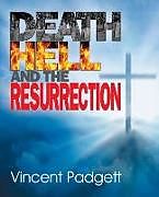 Kartonierter Einband Death, Hell and the Resurrection von Vincent Padgett