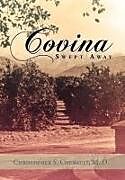 Fester Einband Covina Swept Away von Christopher S. M. D. Chenault