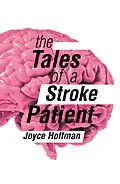 E-Book (epub) The Tales of a Stroke Patient von Joyce Hoffman