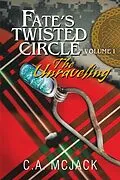 E-Book (epub) Fate's Twisted Circle Vol. 1 von C. A. McJack
