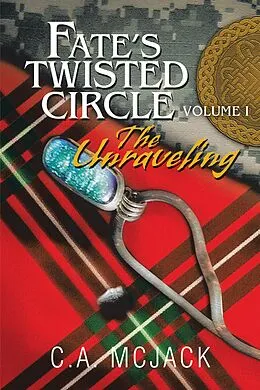 E-Book (epub) Fate's Twisted Circle Vol. 1 von C. A. McJack