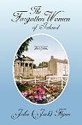 Kartonierter Einband The Forgotten Women of Ireland von John (Jack) Flynn