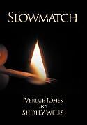 Fester Einband Slowmatch von Verlue Jones, Shirley Wells