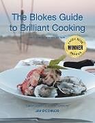 Kartonierter Einband The Bloke's Guide to Brilliant Cooking von Jim O'Connor