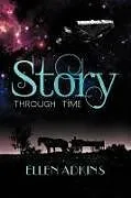 Kartonierter Einband Story Through Time von Ellen Adkins