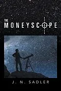 E-Book (epub) The Moneyscope von J. N. Sadler