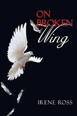 E-Book (epub) On Broken Wing von Irene Ross