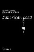 E-Book (epub) American Poet! Poems Volume 2 von Cassandra Wilson