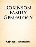 E-Book (epub) Robinson Family Genealogy von Charles Robinson