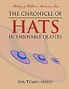 The Chronicle of Hats in Enjoyable Quotes