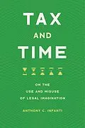 E-Book (epub) Tax and Time von Anthony C. Infanti