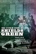 E-Book (epub) The Untold Story of Shields Green von Louis A. Decaro Jr.