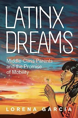 E-Book (epub) Latinx Dreams von Lorena Garcia