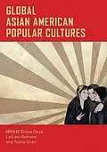 E-Book (pdf) Global Asian American Popular Cultures von 