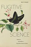 E-Book (epub) Fugitive Science von Britt Rusert
