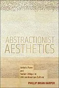 E-Book (pdf) Abstractionist Aesthetics von Phillip Brian Harper