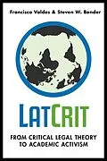E-Book (epub) LatCrit von Francisco Valdes, Steven W. Bender